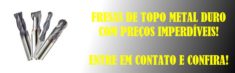 Promoção Fresa Topo